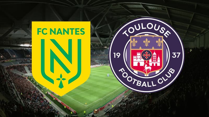 Nantes Toulouse : où et quand voir le match de Ligue 1 en direct ce soir ?