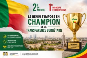 Le Bénin, leader mondial francophone de la transparence budgétaire : décryptage d&rsquo;une ascension remarquable