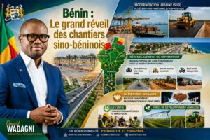 Le Bénin et la Chine : une alliance stratégique pour l&rsquo;accélération des grands chantiers nationaux