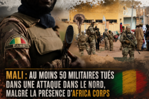 Mali : une attaque dévastatrice livre un bilan lourd dans le nord du pays